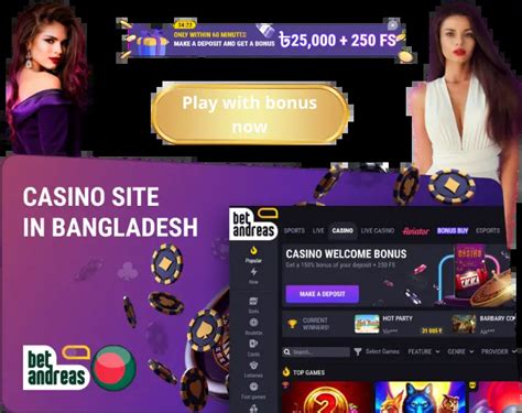 Betandreas Casino Online in Bangladesh .